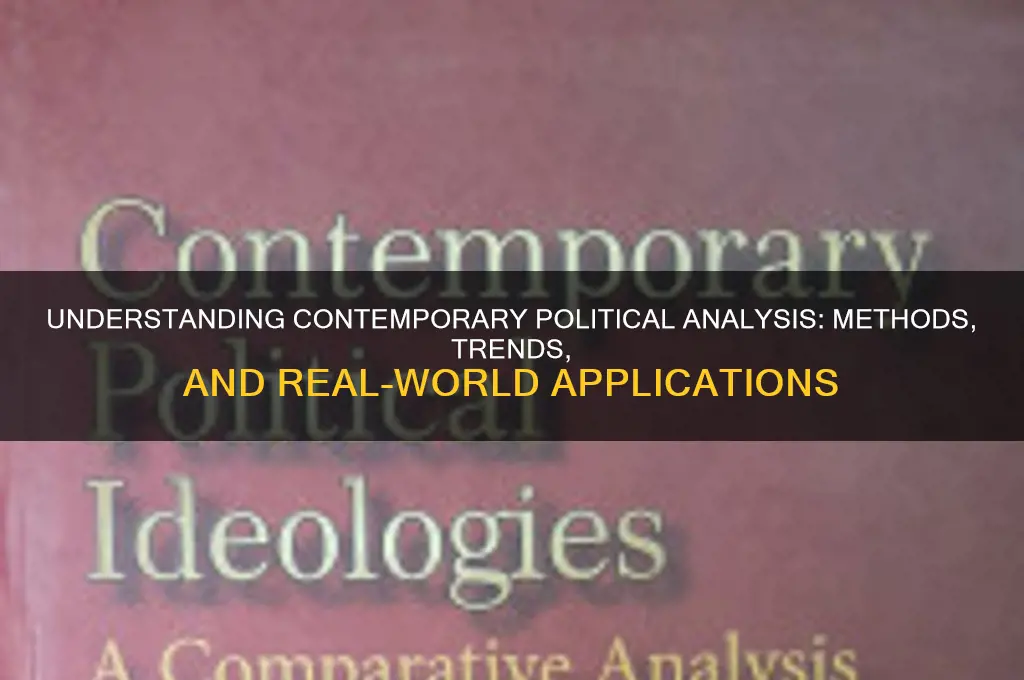 what is contemporary political analysis