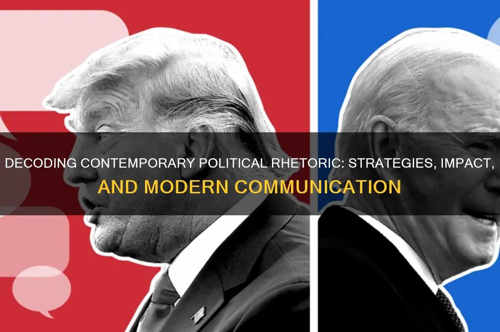 what is contemporary political retoric