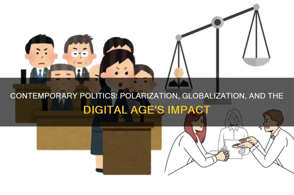 what is contemporary politics like