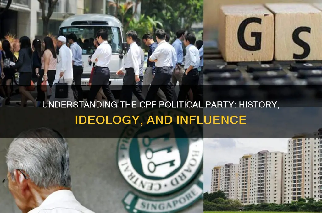 what is cpf political party