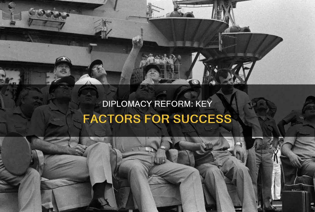 what is crucial to the reform od diplomacy