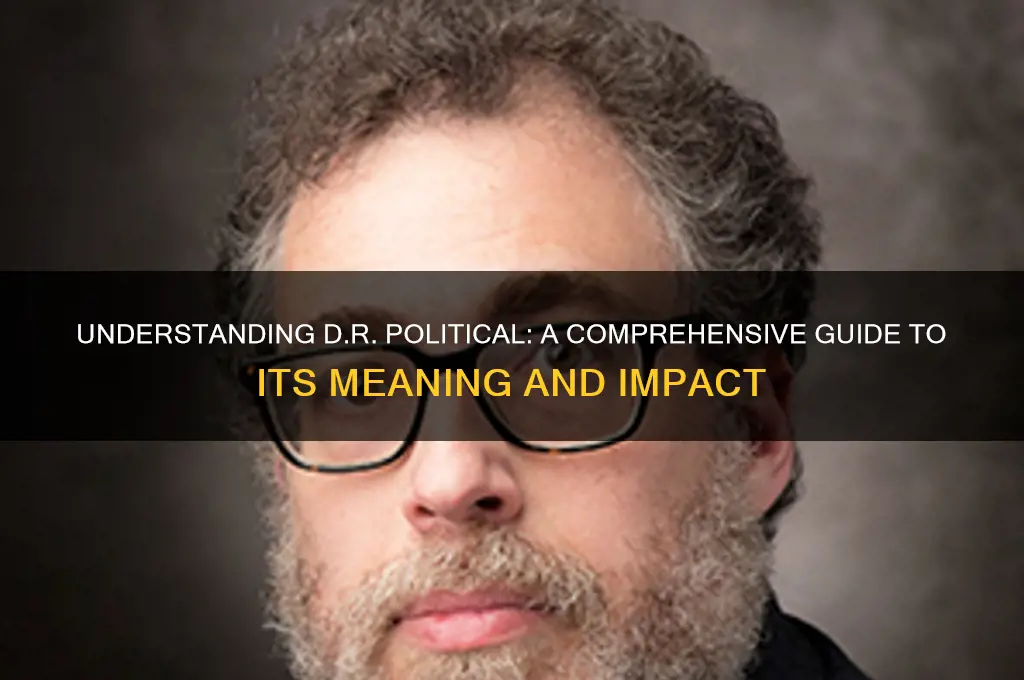what is d r political