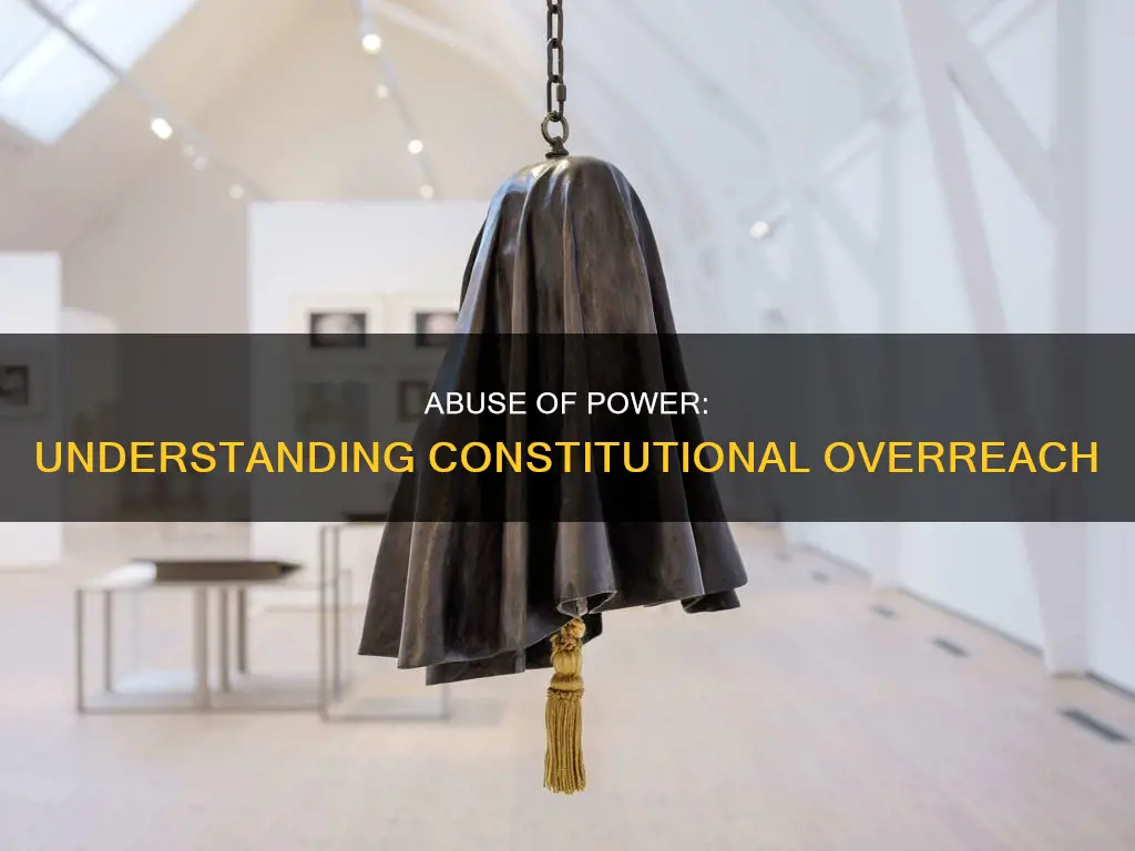 what is defined as a constitutional abuse of power