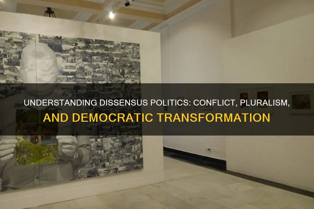 what is dissensus politics