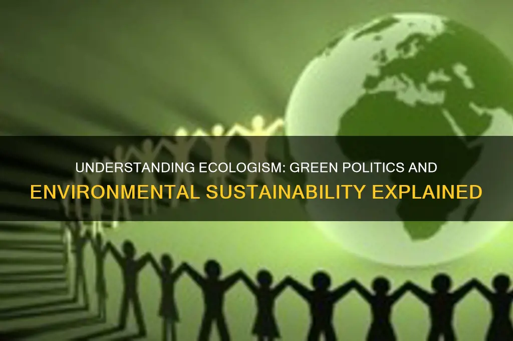 what is ecologism in politics