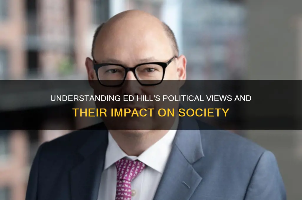 what is ed hill politics