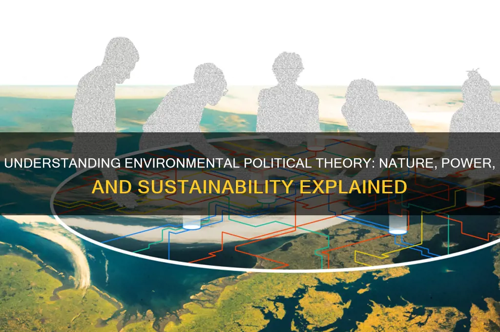 what is environmental political theory