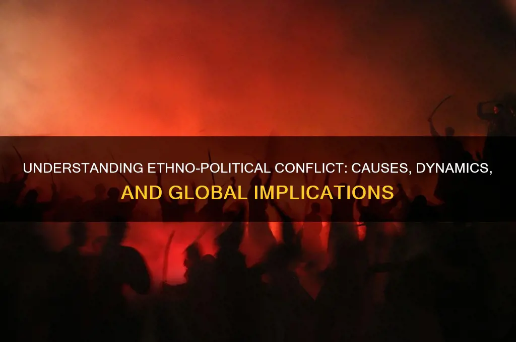 what is ethno-political conflict