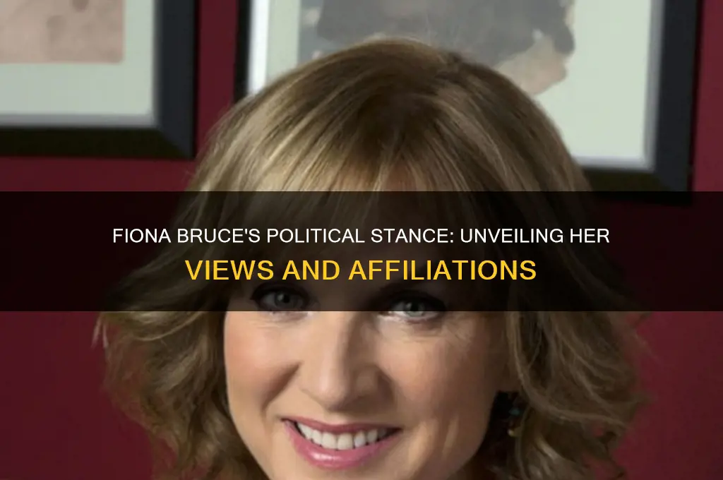 what is fiona bruce politics