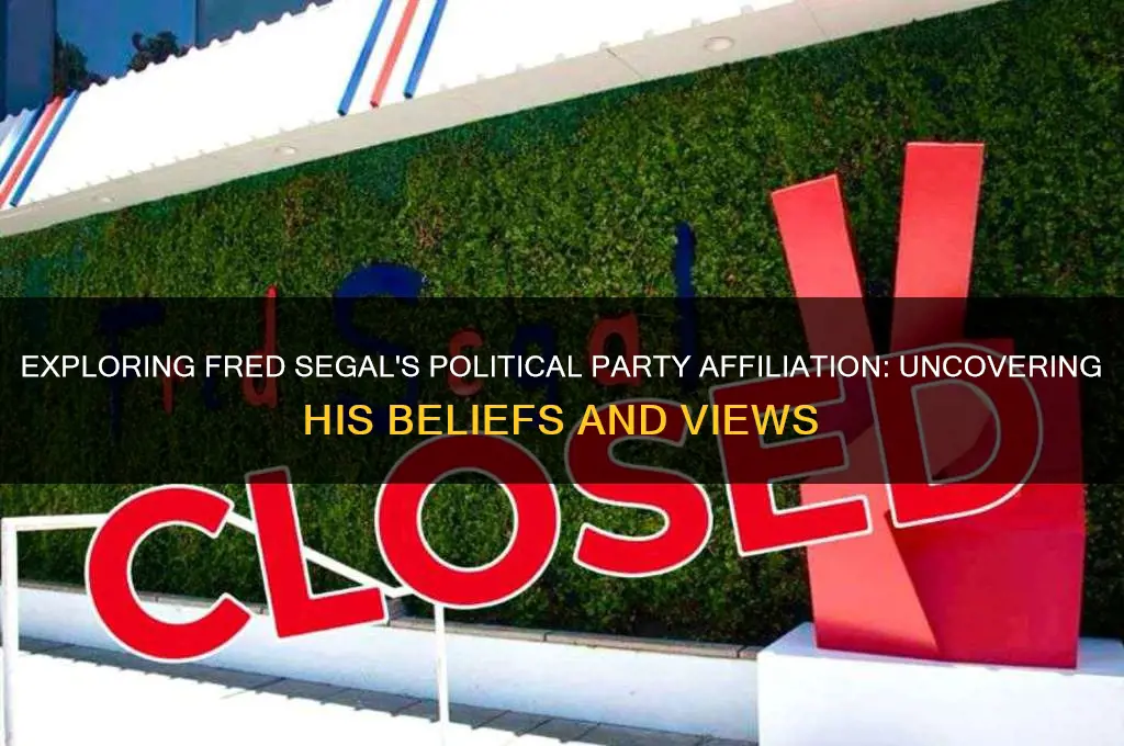 what is fred segal political party