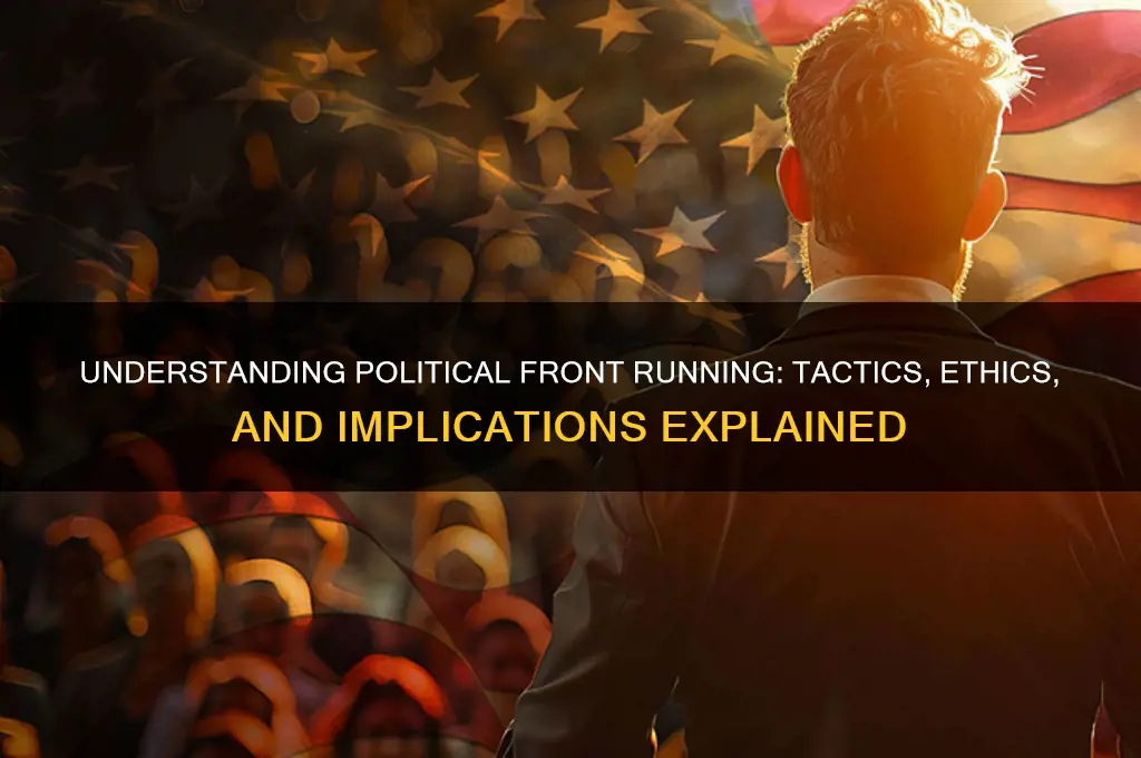 what is front running politically