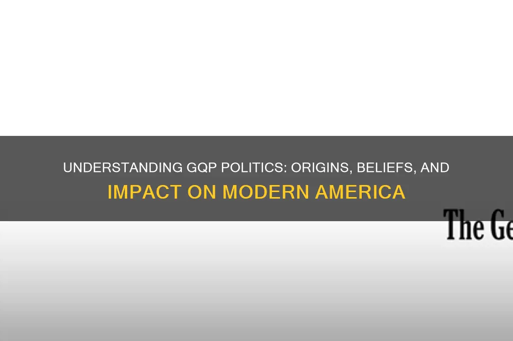 what is gqp politics