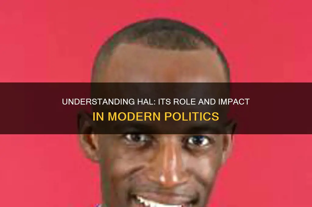 what is hal in politics
