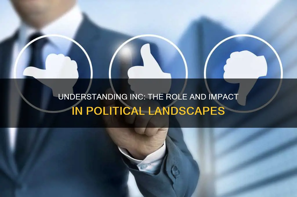 what is inc in politics