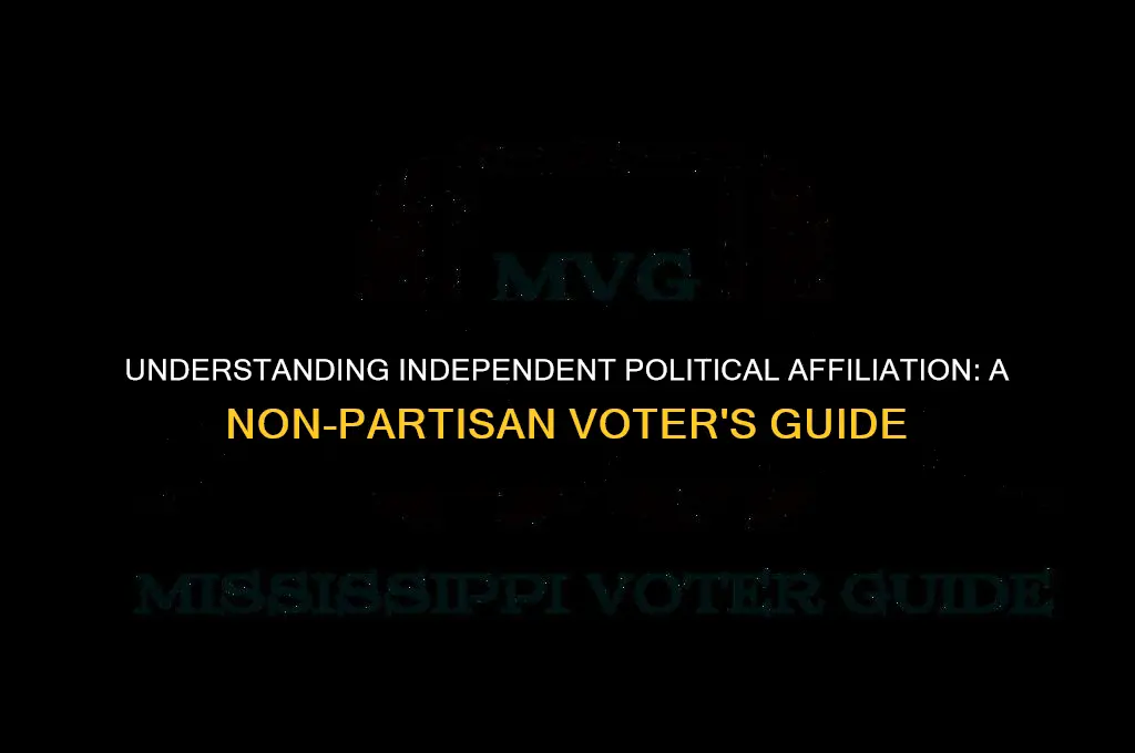 what is independent political affliation