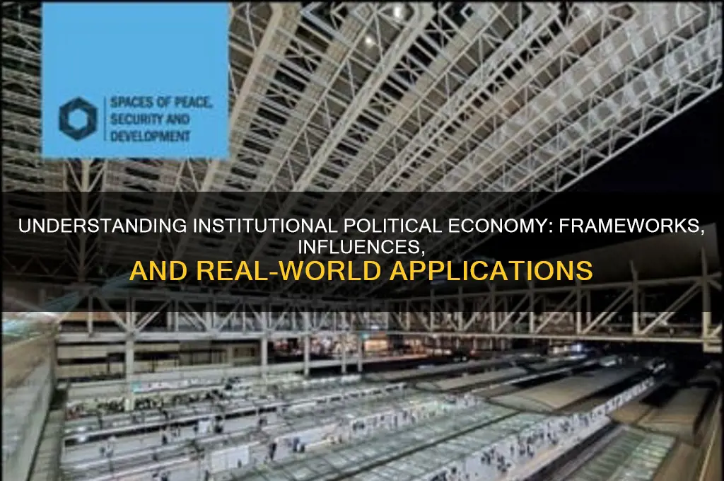 what is institutional political economy