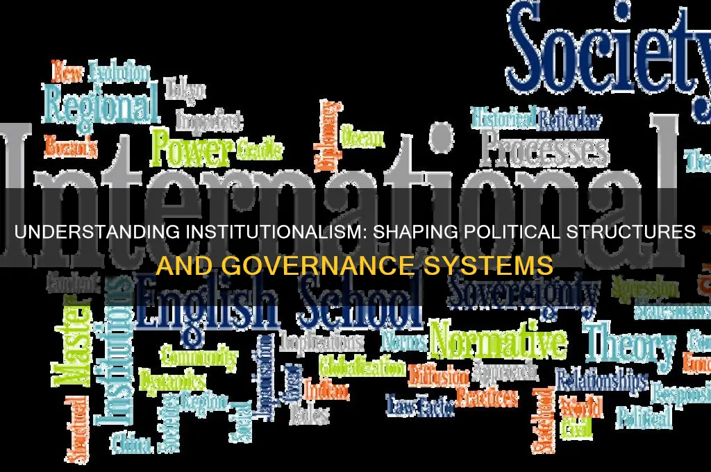what is institutionalism in politics