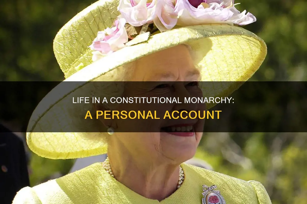what is it like to live in a constitutional monarchy