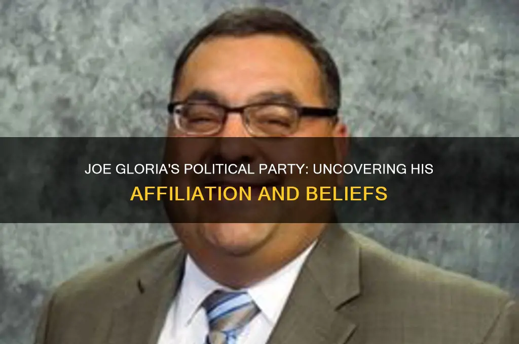 what is joe gloria political party