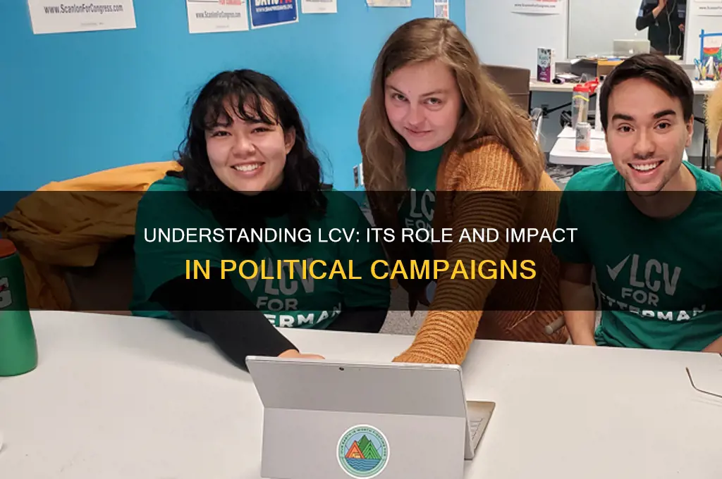 what is lcv in politics