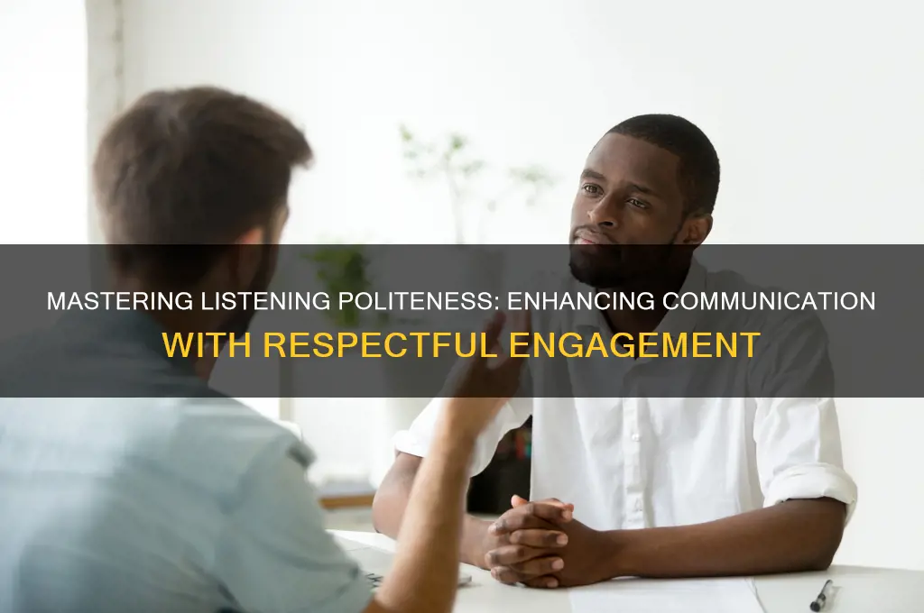 what is listening politeness