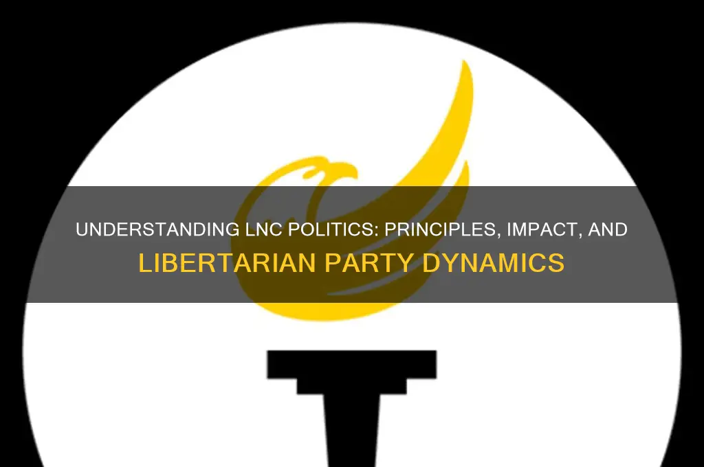 what is lnc politics