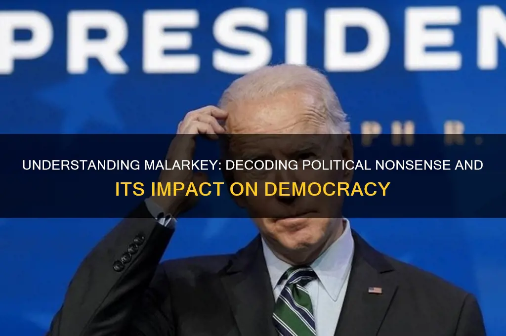 what is malarkey in politics