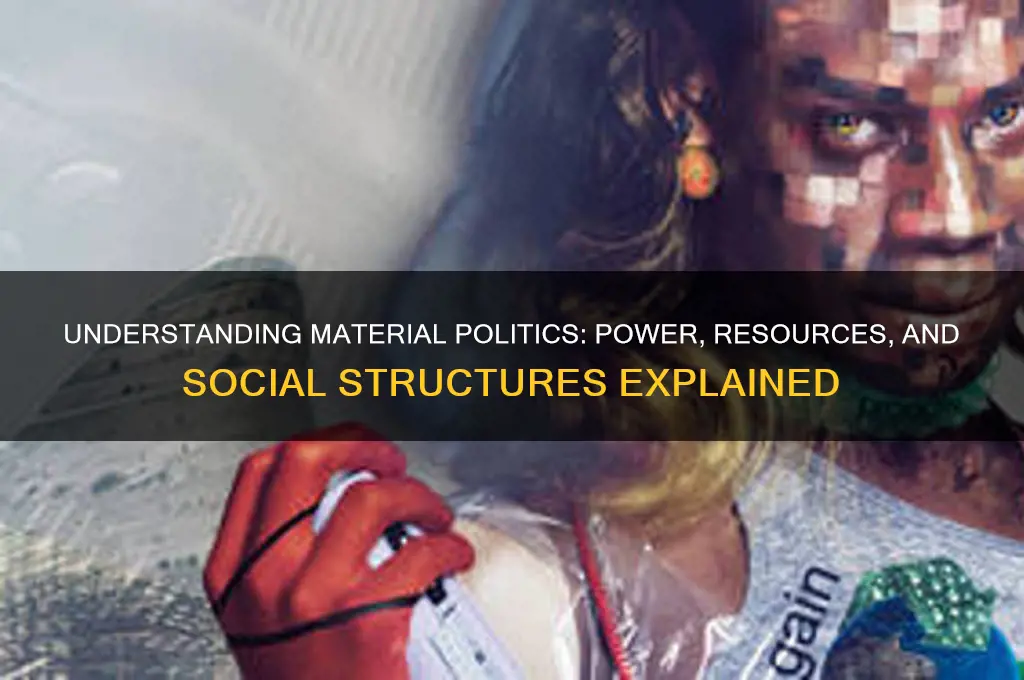 what is material politics