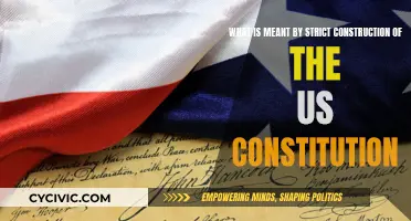US Constitution: Strict Construction Explained