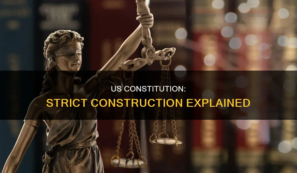 what is meant by strict construction of the us constitution