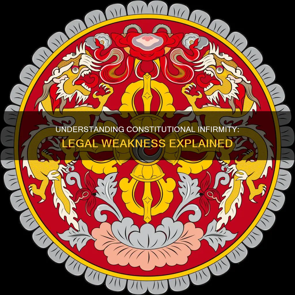 what is meant by the phrase constitutional infirmity