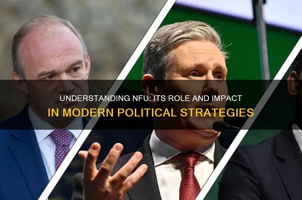 what is nfu in politics