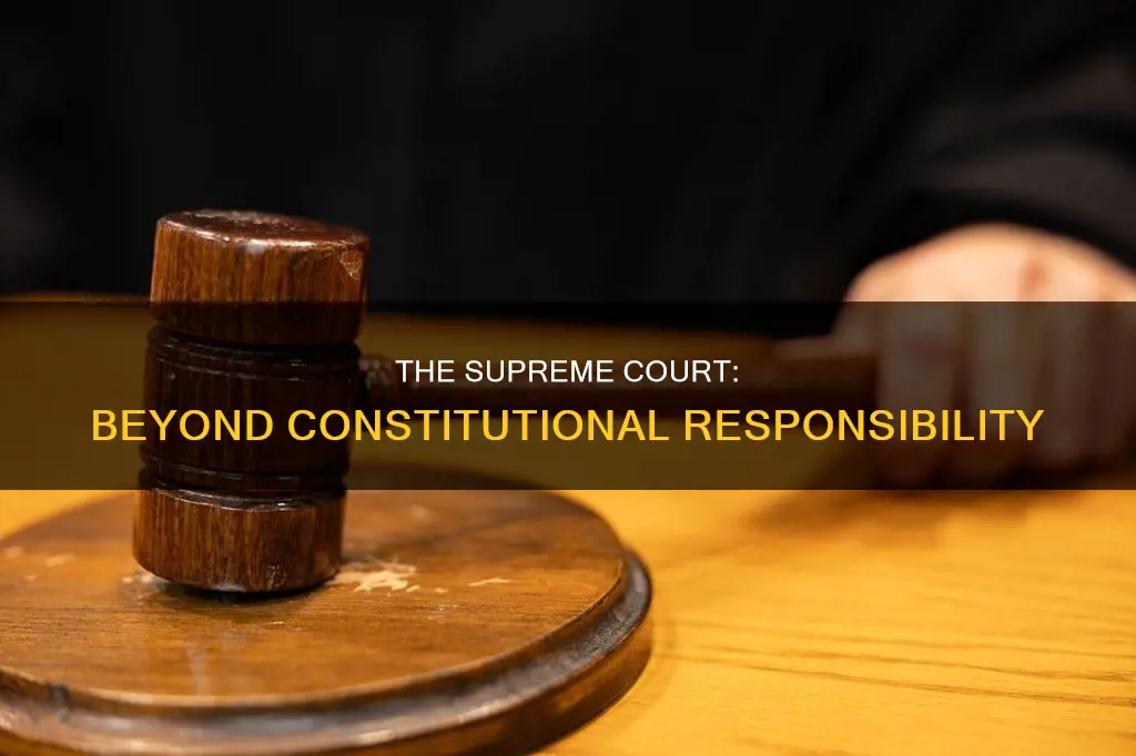 what is not a constitutional responsibility of the supreme court