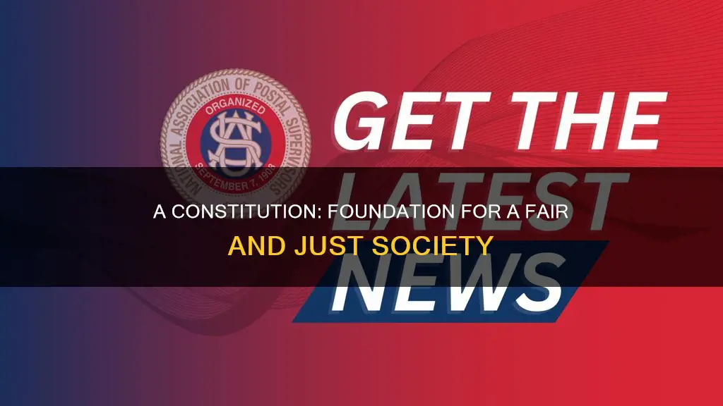 what is one good reason to have a constitution