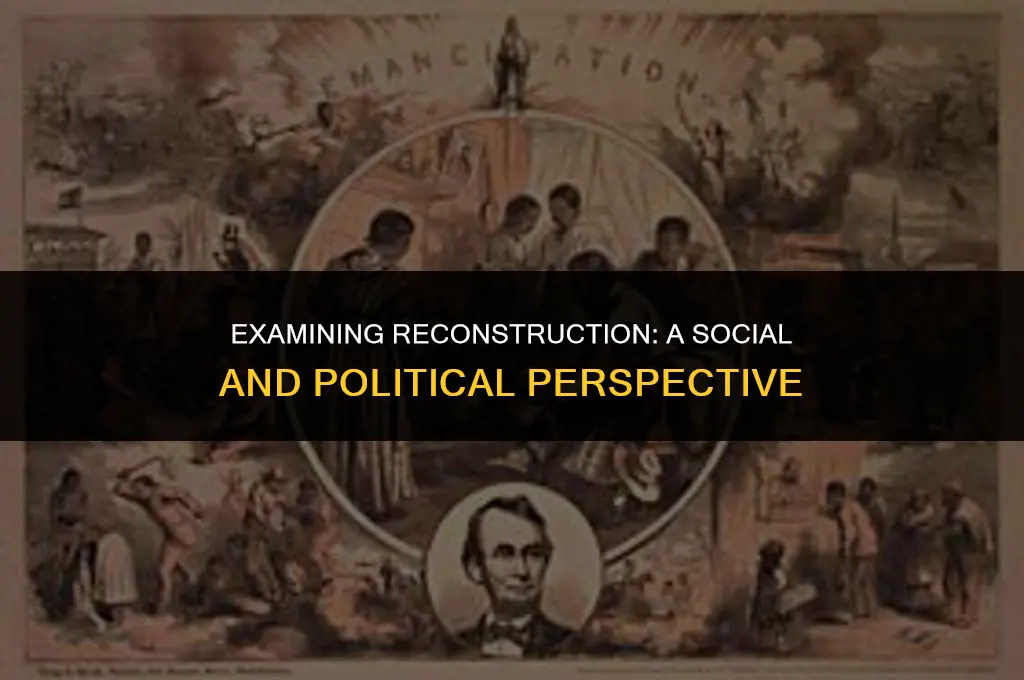 what is one social and political view on reconstruction