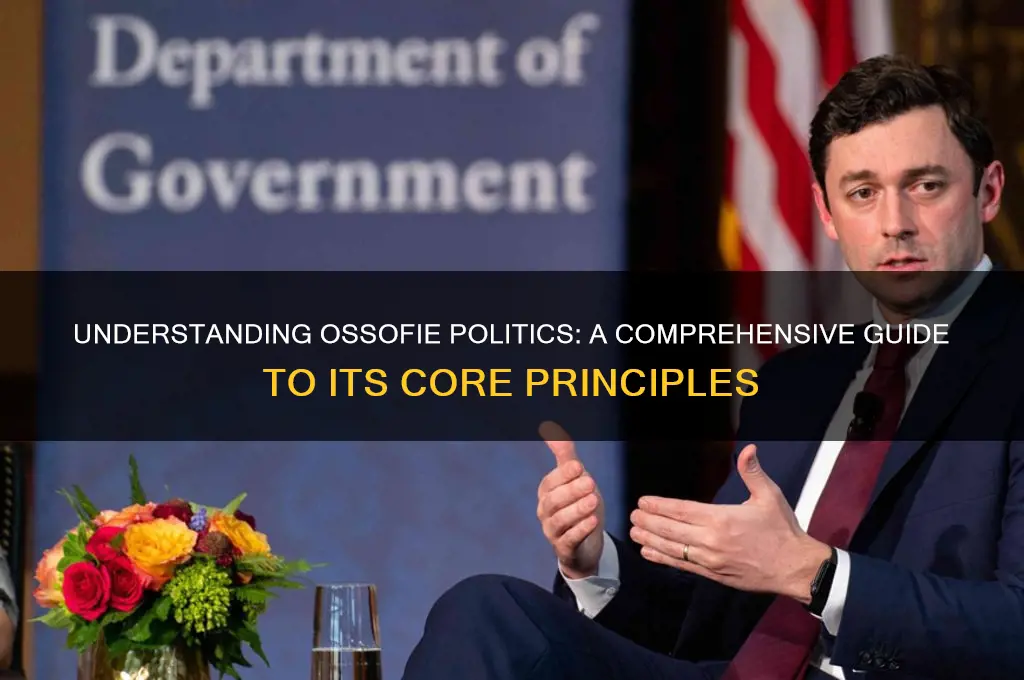 what is ossofie politics