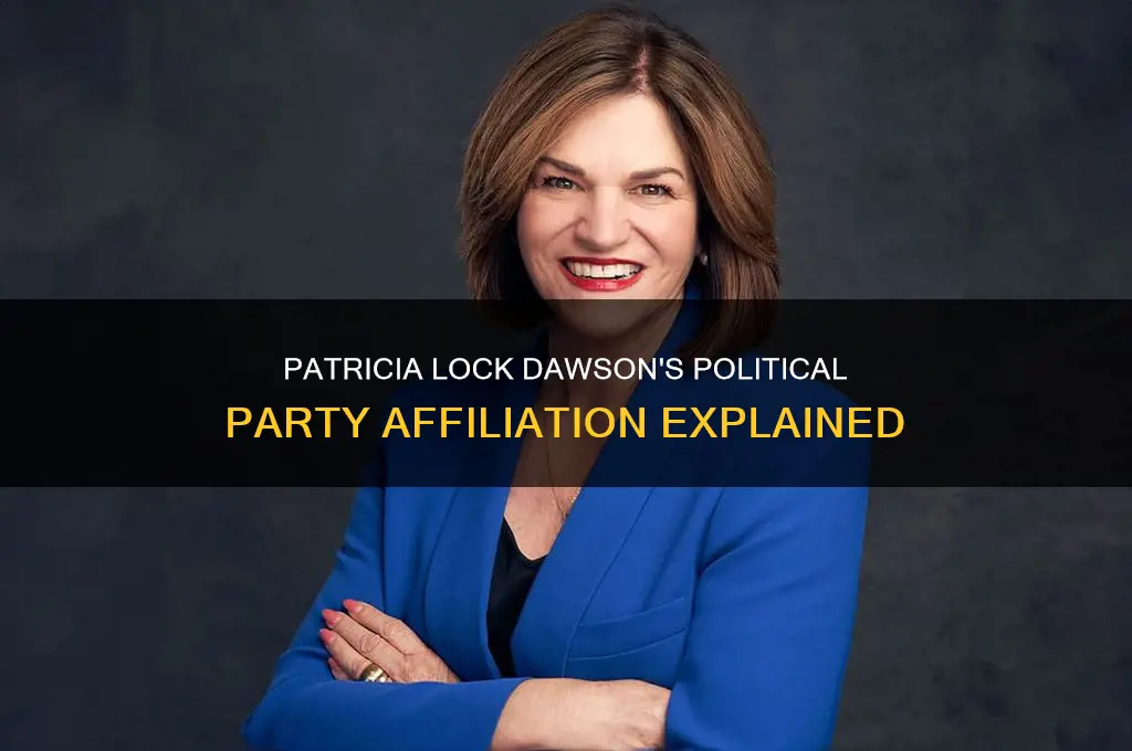 what is patricia lock dawson political party