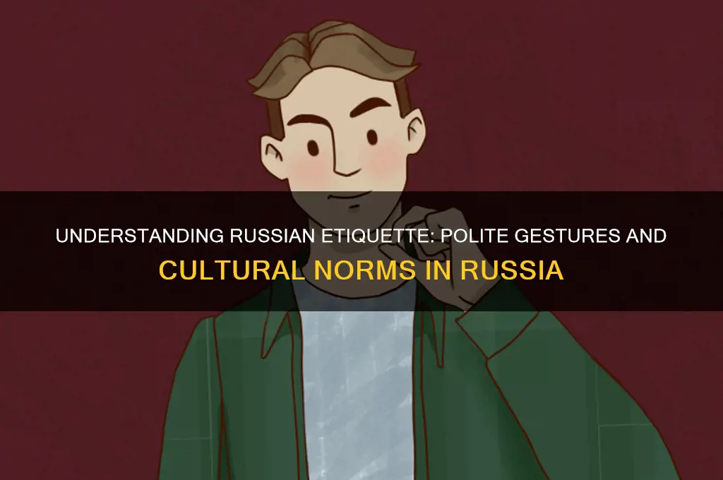 what is polite in russia