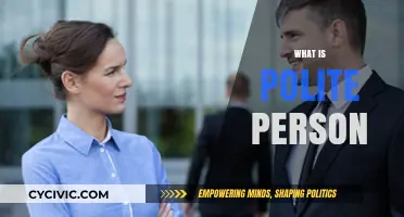 Understanding the Traits and Behaviors of a Truly Polite Person