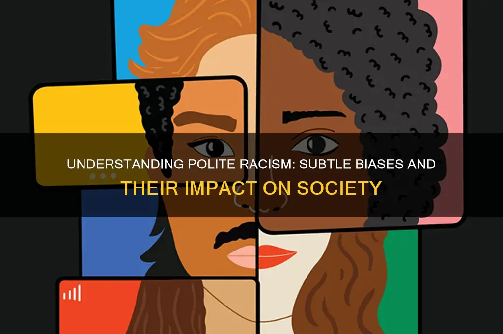 what is polite racism