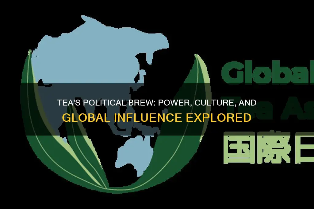 what is political about tea