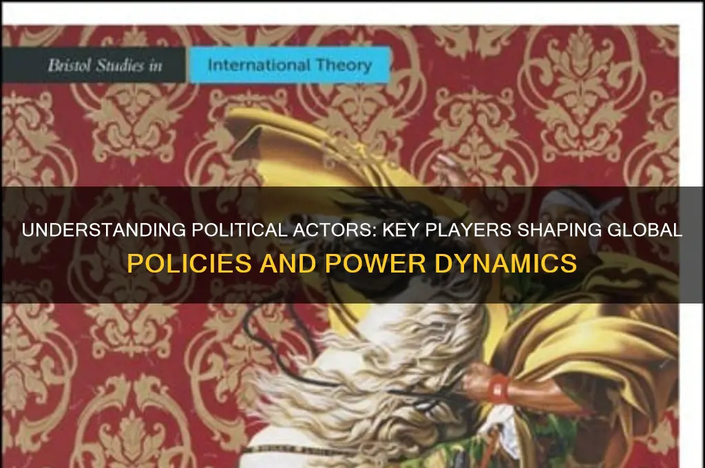 what is political acrtors