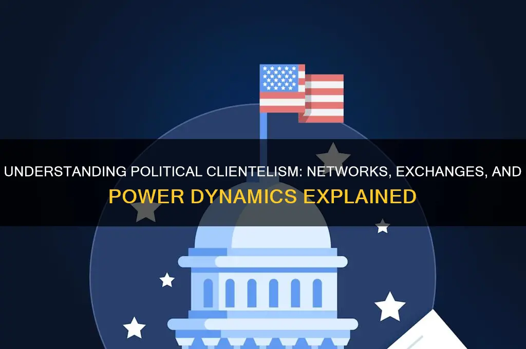 what is political clientilism