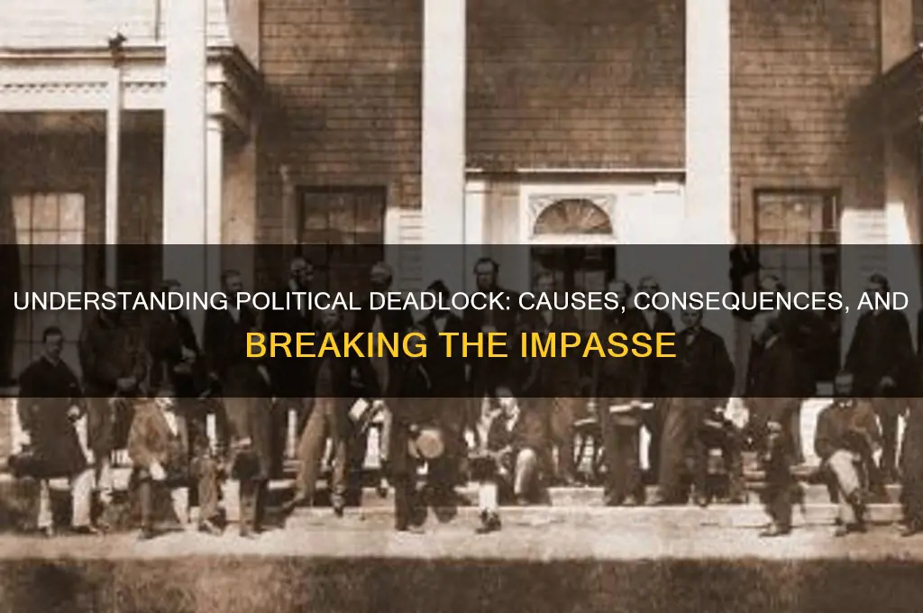 what is political deadlock