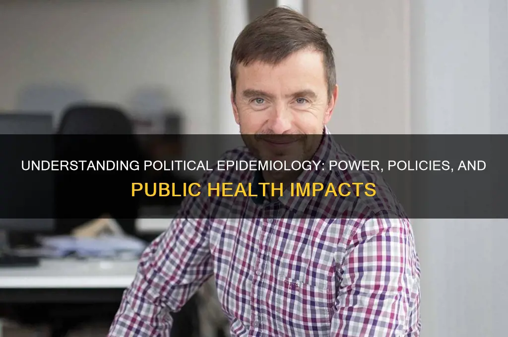 what is political epidemiology