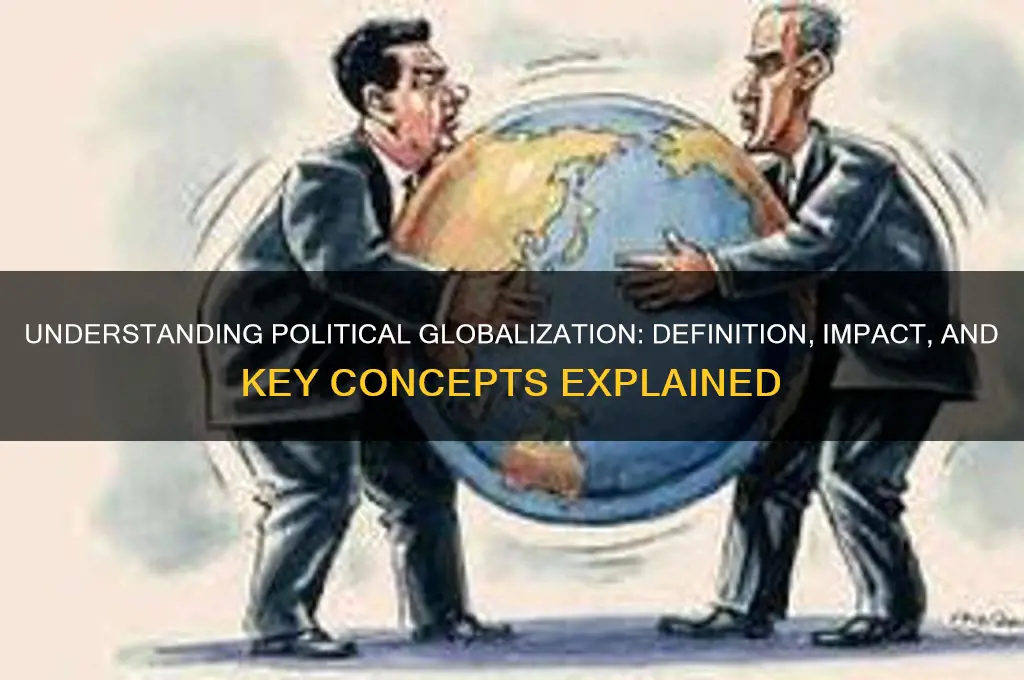 what is political globalization definition