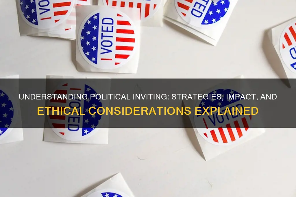 what is political inviting