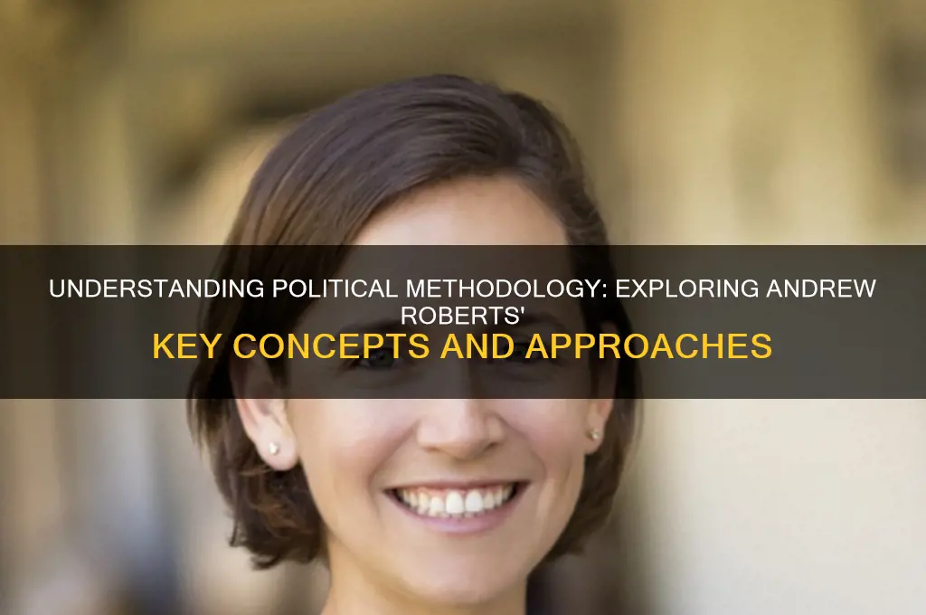 what is political methodology roberts