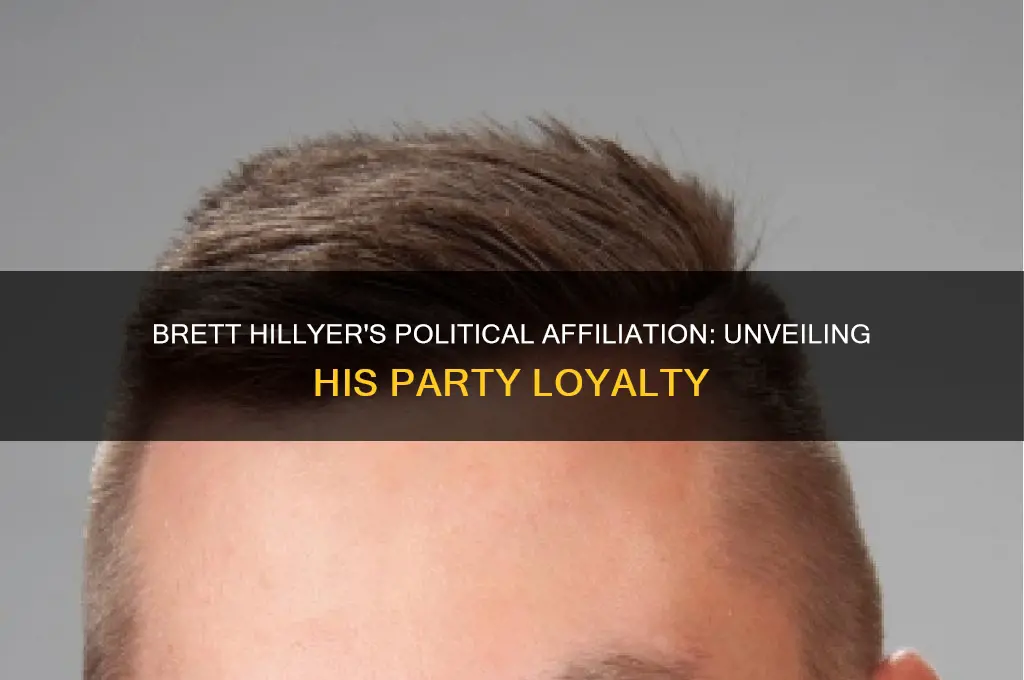 what is political party is brett hillyer