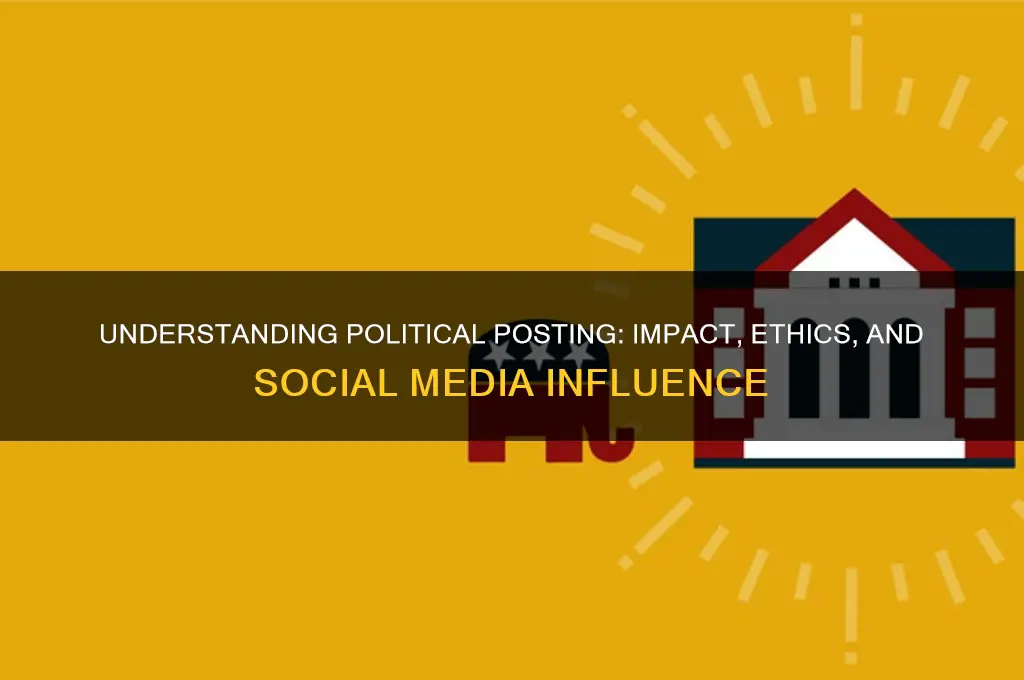 what is political posting